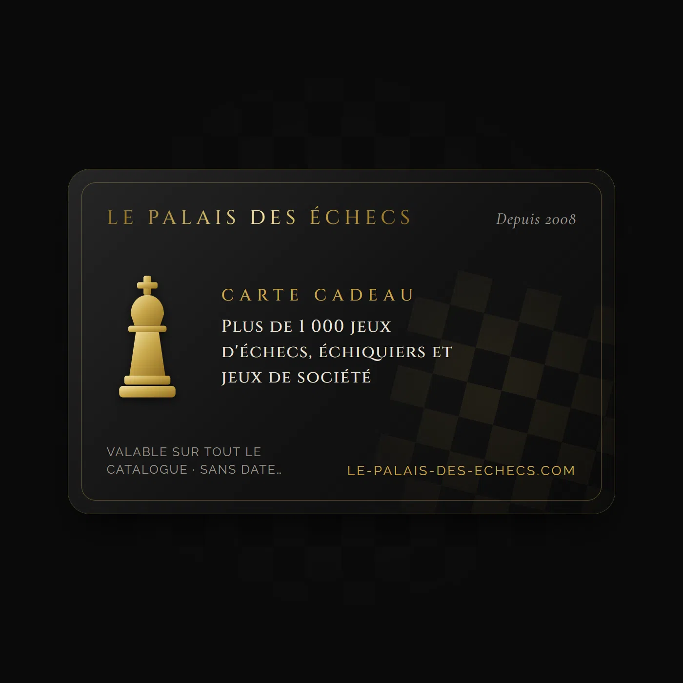 Carte cadeau Le Palais des Échecs, roi doré sur fond noir