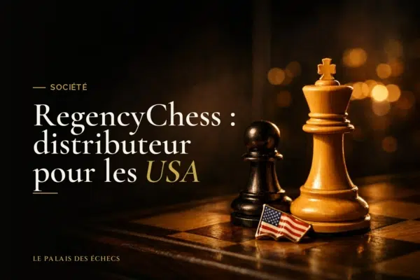 RegencyChess : distributeur pour les USA